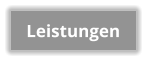 Leistungen Leistungen